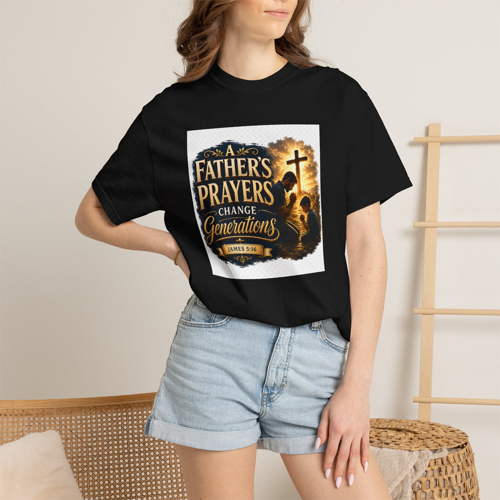 Father's Prayers Change Generations T-Shirt