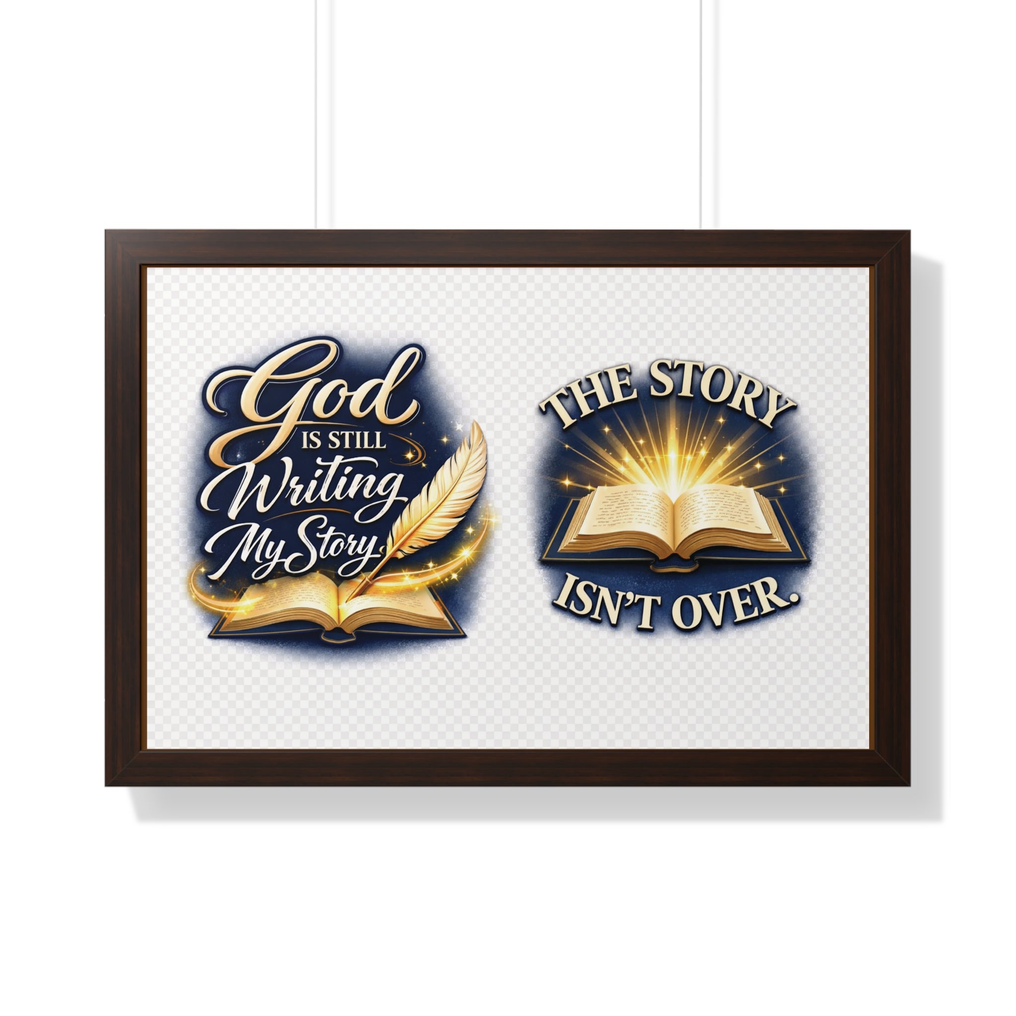 Framed Poster — "God Is Still Writing My Story" Inspirational Wall Art