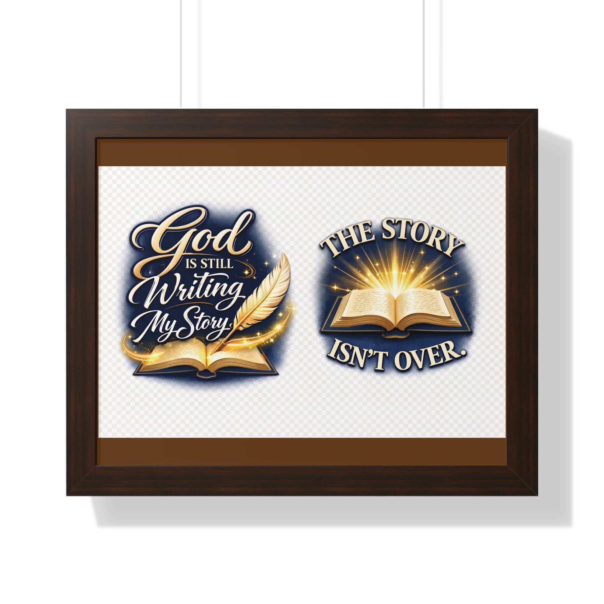 Framed Poster — "God Is Still Writing My Story" Inspirational Wall Art
